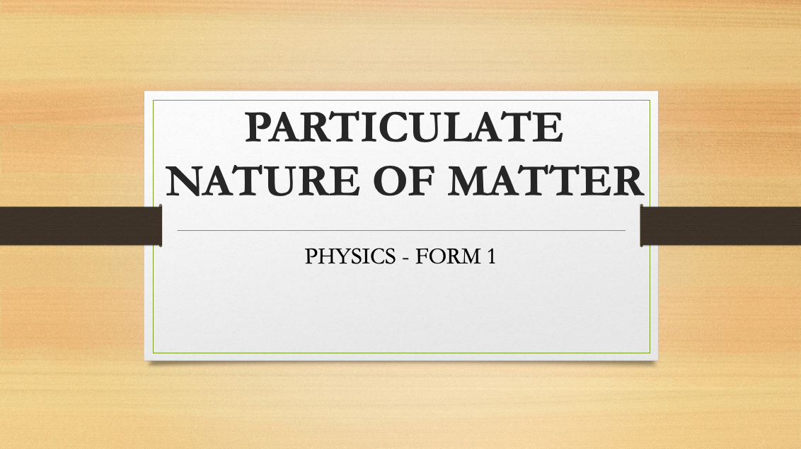 PARTICULATE NATURE OF MATTER